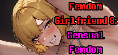 Femdom Girlfriend 8: Sensual Femdom