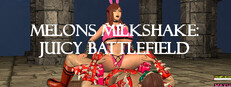 MELONS MILKSHAKE: JUICY BATTLEFIELD Small Capsule Image