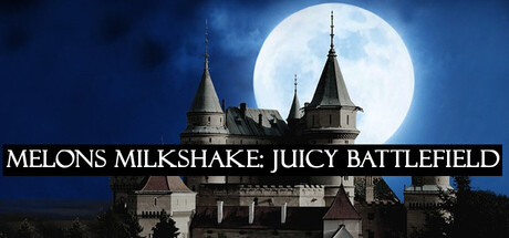 MELONS MILKSHAKE: JUICY BATTLEFIELD Banner