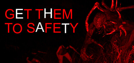 Get Them To Safety