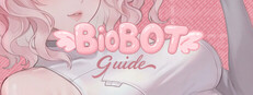 BioBot Guide: The True Man's Survival Manual
