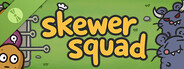 Skewer Squad Demo