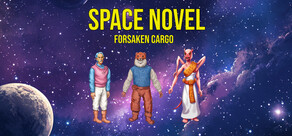 Space Novel: Forsaken Cargo