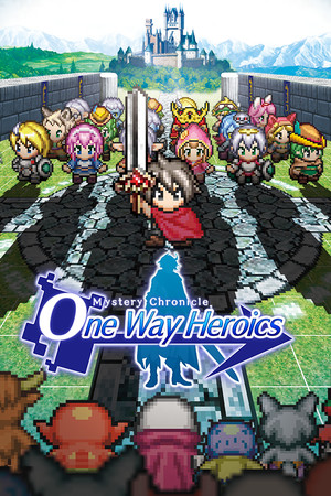 Cover art of Mystery Chronicle: One Way Heroics