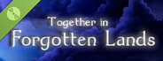 Together in Forgotten Lands Demo