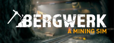 BERGWERK - A Mining Sim