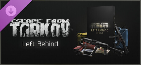 Escape from Tarkov - Left Behind Expansion Pack