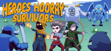 Heroes Hooray Survivors