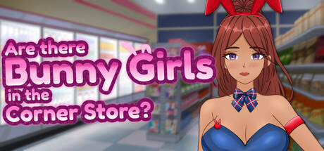 Are There Bunny Girls in the Corner Store? steam charts