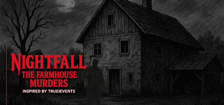 NIGHTFALL: The Farmhouse Murders