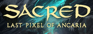 Sacred: Last Pixel of Ancaria
