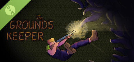 The Groundskeeper Demo