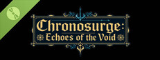 Chronosurge: Echoes of the Void Demo Banner