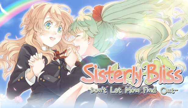 Sisterly Bliss ~Don't Let Mom Find Out~