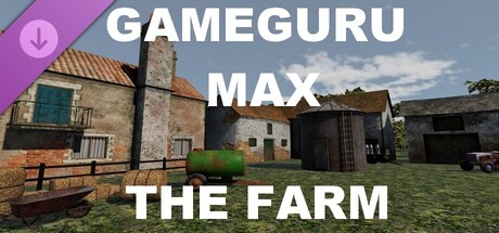 GameGuru MAX - The Farm