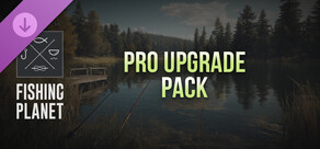 Fishing Planet: Pro Upgrade Pack