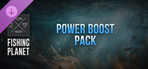 Fishing Planet: Power Boost Pack