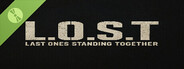 L.O.S.T - Last Ones Standing Together Demo