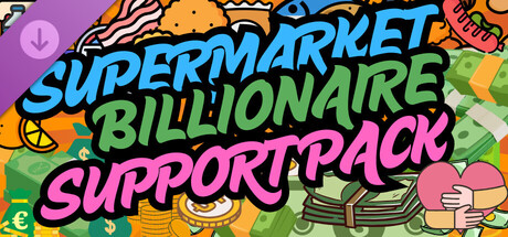 Supermarket Billionaire - Support Pack banner image