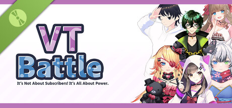 (ぶいちゅ〜バトル)VTBattle-VTubers aren't about the number of subscribers! It's about power! Demo