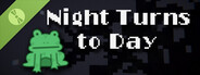 Night Turns to Day Demo