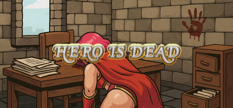 HERO IS DEAD