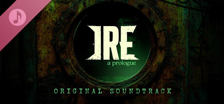 Ire: A Prologue Soundtrack banner image