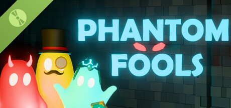 Phantom Fools Demo