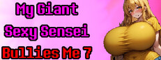 My Giant Sexy Sensei Bullies Me 7 game capsule image