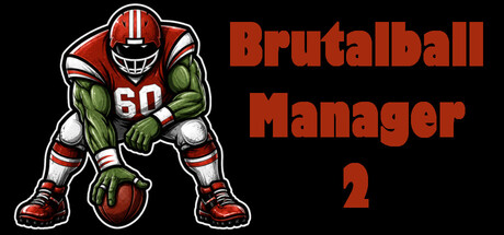 Brutal Ball Manager 2 — Steam game cover