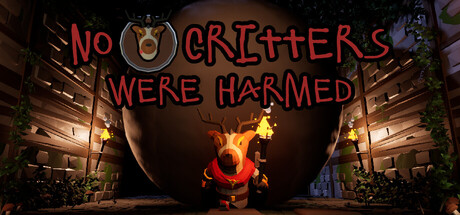 No Critters Were Harmed!
