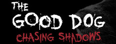 The Good Dog: Chasing Shadows Playtest Banner