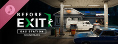 Before Exit: Gas Station Soundtrack Small Capsule Image