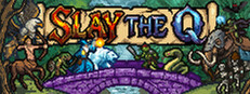 Slay the Q