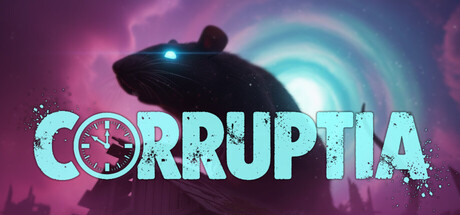 CORRUPTIA: The Last Minute