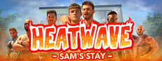 Heatwave: Sam's Stay