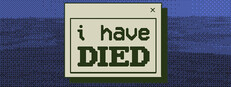 I Have Died game capsule image