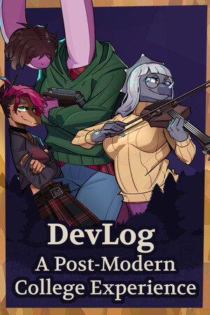 Devlog: A Post-Modern College Experience