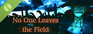 No One Leaves the Field Demo