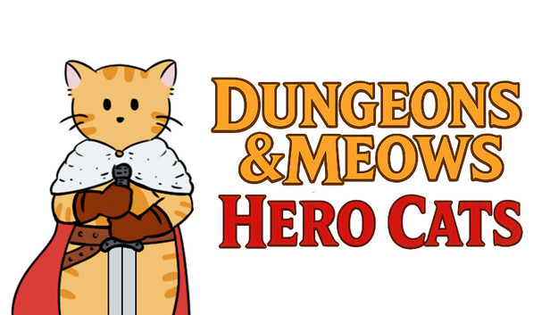 Dungeons &amp; Meows: Hero Cats