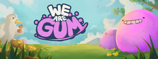 We Are Gum
