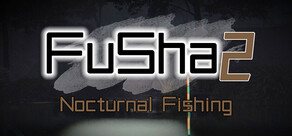 FUSHA2  Nocturnal Fishing