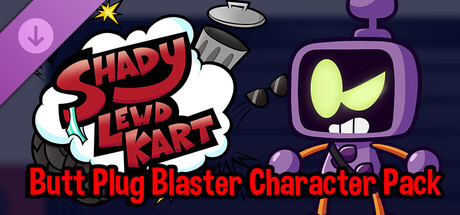 Shady Lewd Kart - Butt Plug Blaster Character Pack