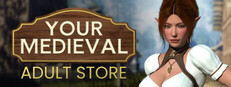 YOUR MEDIEVAL ADULT STORE