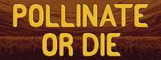 Pollinate or Die