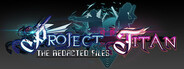 Project Titan: The Redacted Files