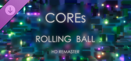 Rolling Ball: HD Remaster - Cores