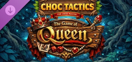 Choc Tactic 4 Chess Master - Game of Queens