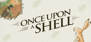 Once Upon a Shell