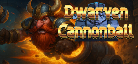 矮人炮弹 Dwarven Cannonball Playtest